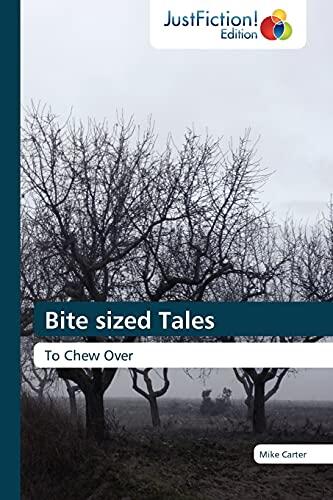 Bite sized Tales: To Chew Over