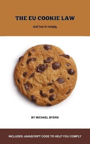 The EU Cookie Law and how to comply