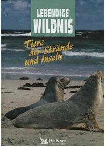 Lebendige Wildnis: Tiere der Strände und Inseln