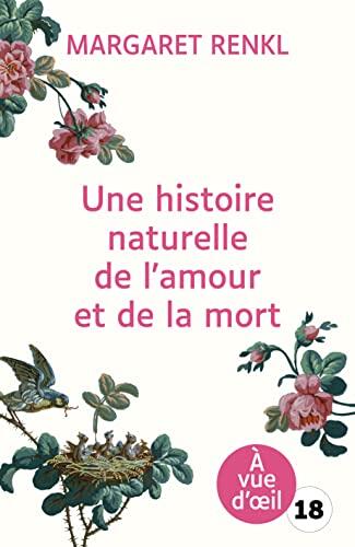 Une Histoire Naturelle de L'Amour et de la Mort: Grands Caractères, Édition Accessible pour les Malvoyants