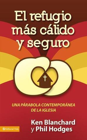 El Refugio Mas Calido y Seguro: Una Parabola Contemporanea de La Iglesia