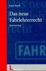 Das neue Fahrlehrerrecht.