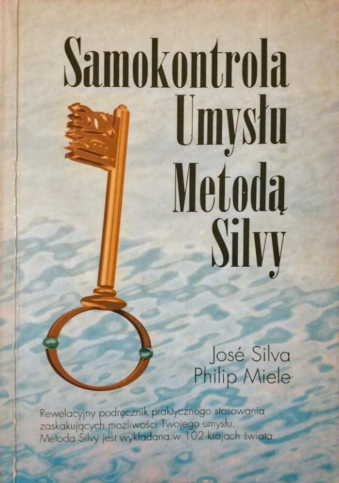 Samokontrola Umysłu Metodą Silvy