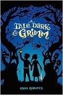 A Tale Dark and Grimm