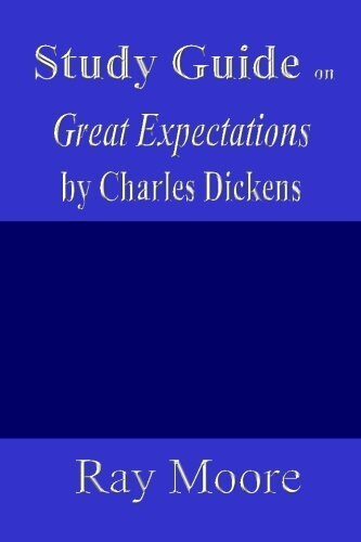 Study Guide on Great Expectations by Charles Dickens