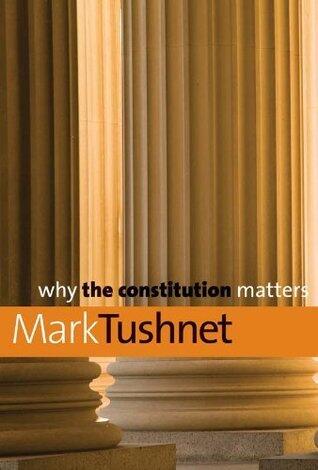 Why the Constitution Matters