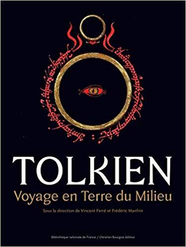 Tolkien. Voyage en Terre du Milieu