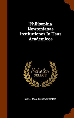 Philisophia Newtonianae Institutiones In Usus Academicos