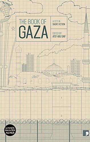 The Book of Gaza: A City in Short Fiction (Reading the City) by Atef Abu Seif, Abdallah Tayeh, Ghareeb Asqalani, Zaki Al Ela (2014) Paperback
