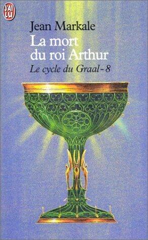 La mort du roi Arthur