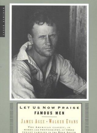 Let Us Now Praise Famous Men: Three Tenant Families