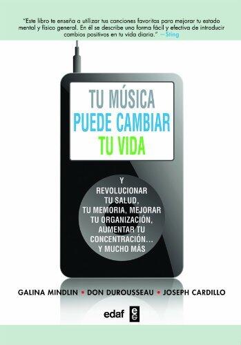 Tu música puede cambiar tu vida (Psicología y autoayuda)