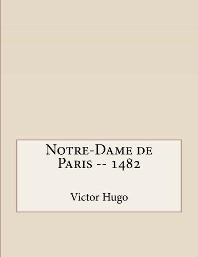 Notre-Dame de Paris -- 1482