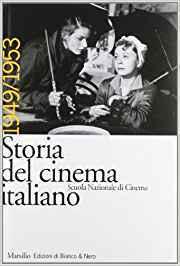 Storia del Cinema Italiano (1949-1953)