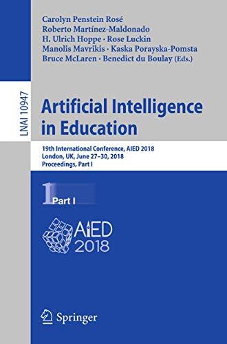 Artificial Intelligence in Education: 19th International Conference (AIED 2018, London, UK, June 27-30, 2018, Proceedings, Part I)