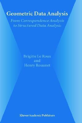 Geometric Data Analysis: From Correspondence Analysis to Structured Data Analysis
