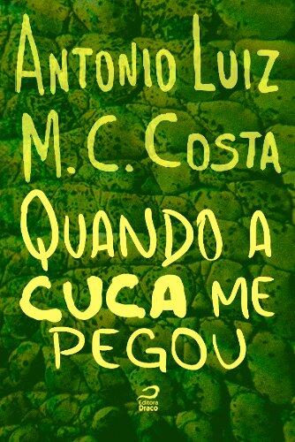 Quando a Cuca me pegou