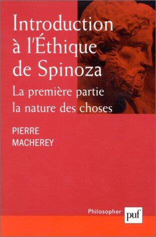 Introduction à l'Éthique de Spinoza. La première partie: La nature des choses