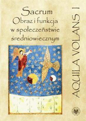 Sacrum: Obraz I Funkcja W Społeczeństwie Średniowiecznym