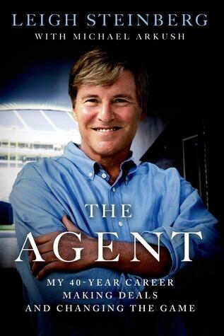 The Agent: My 40-Year Career Making Deals and Changing the Game