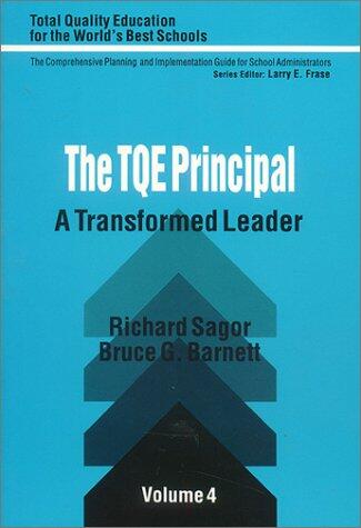 The TQE Principal: A Transformed Leader