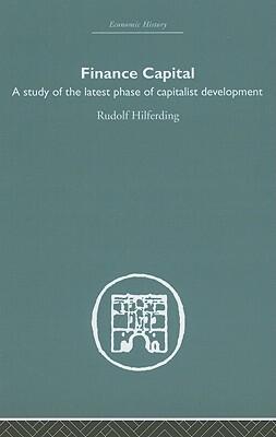 Finance Capital: A study in the latest phase of capitalist development