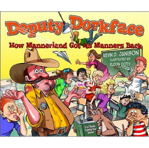 Deputy Dorkface: How Mannerland Got Its Manners Back