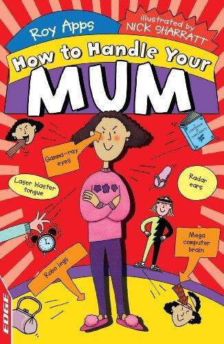 How to Handle Your Mum