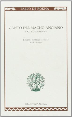 CANTO DEL MACHO ANCIANO Y OTROS POEMAS