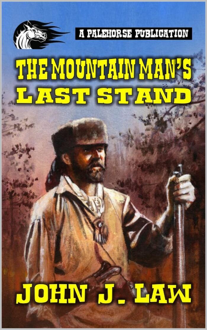 The Mountain Man's Last Stand: A Classic Western
