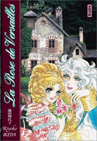 Lady Oscar: La Rose de Versailles, Tome 2