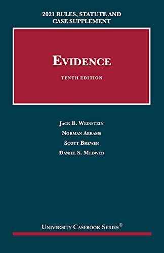 Evidence, 2021 Rules, Statute and Case Supplement