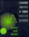 Elementary Statistics in Criminal Justice Research