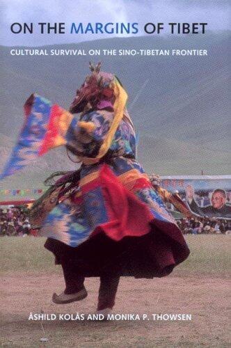 On the Margins of Tibet: Cultural Survival on the Sino-Tibetan Frontier (Studies on Ethnic Groups in China)