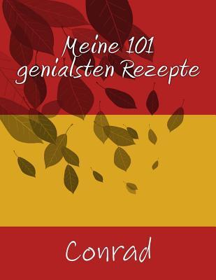 Meine 101 Genialsten Rezepte
