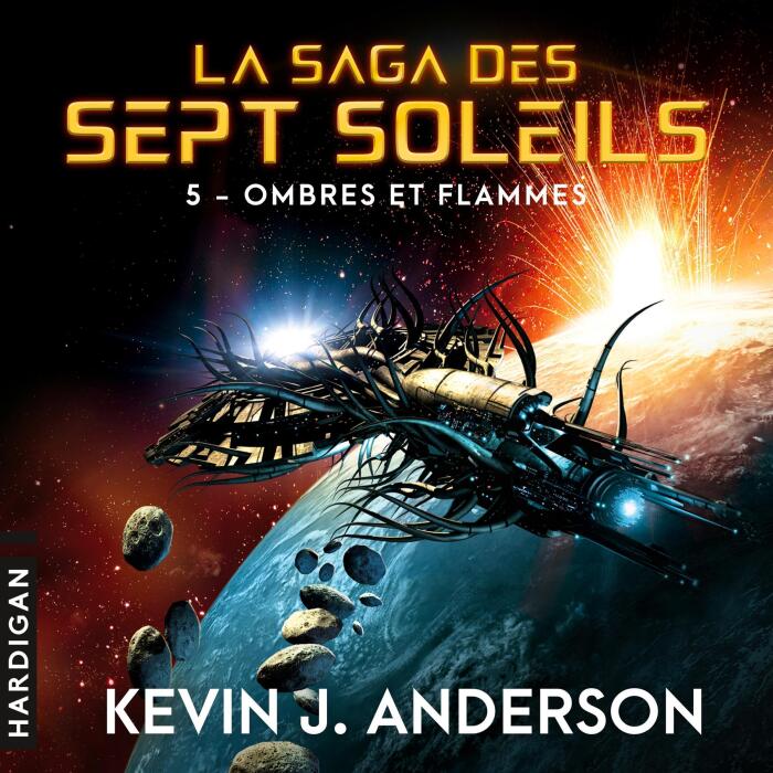 Ombres et flammes: La Saga des Sept Soleils, Vol. 5