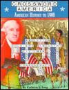 Crosswords America: American History to 1900