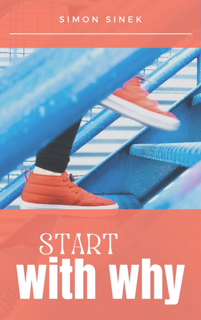 START WITH WHY (Classic Book): With illustration