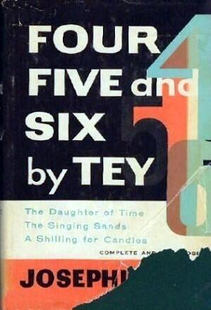 Four Five and Six by Tey