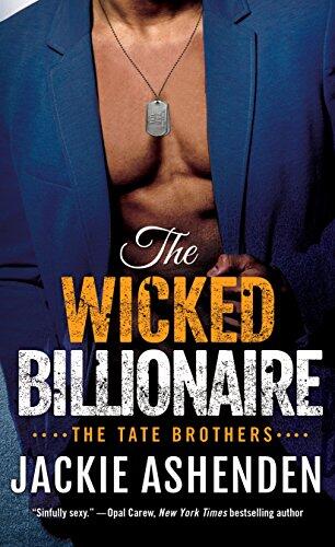 The Wicked Billionaire: A Billionaire SEAL Romance