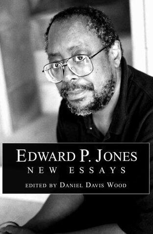 Edward P. Jones: New Essays