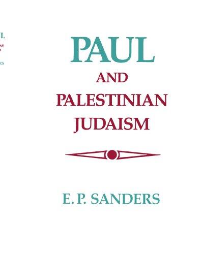 Paul and Palestinian Judaism: A Comparison of Patterns of Religion