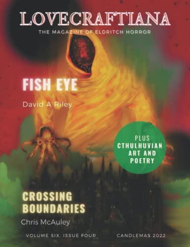 Lovecraftiana (Vol 6, Issue 4, Candlemas 2022)