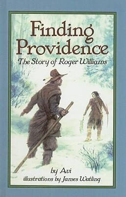Finding Providence : The Story of Roger Williams