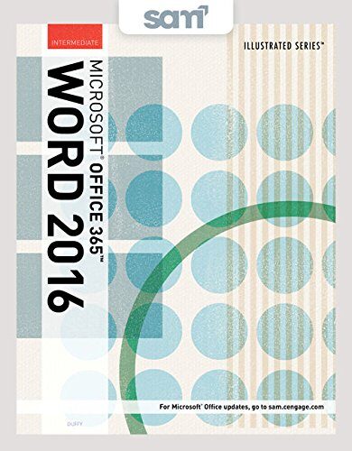 Bundle: Illustrated Microsoft Office 365 & Word 2016: Intermediate, Loose-leaf Version + SAM 365 & 2016 Assessments, Trainings, and Projects with 1 MindTap Reader Multi-Term Printed Access Card
