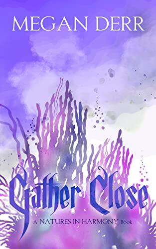 Gather Close