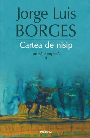 Cartea de nisip: proză completă 2