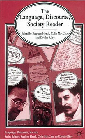 The Language, Discourse, Society Reader