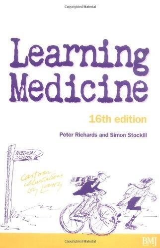Learning Medicine: An Informal Guide to a Career in Medicine