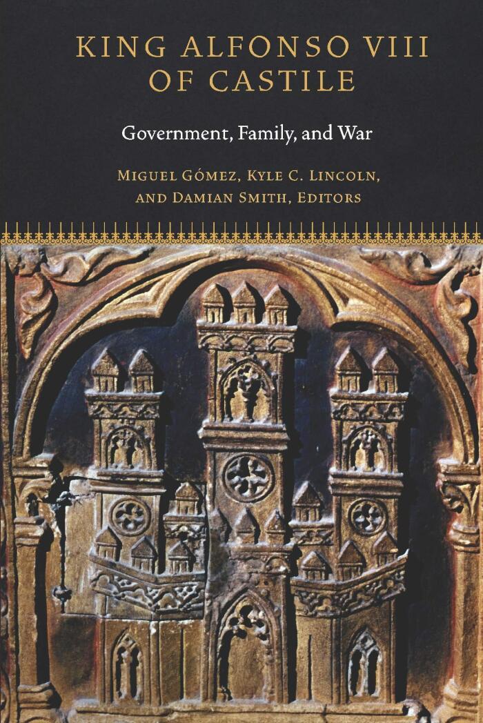 King Alfonso VIII of Castile (Government, Family, and War)